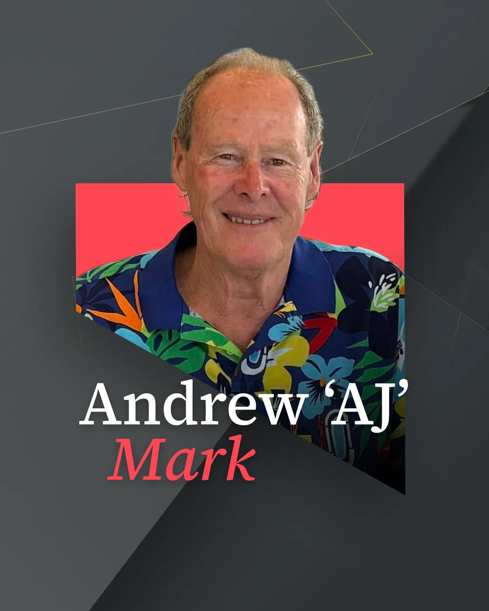 Andrew 'AJ' Mark